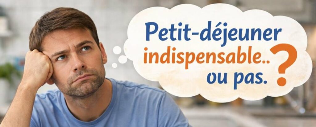 Le petit-déjeuner : indispensable ou pas ?
